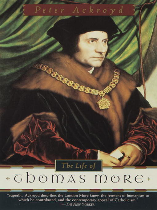 Title details for The Life of Thomas More by Peter Ackroyd - Wait list